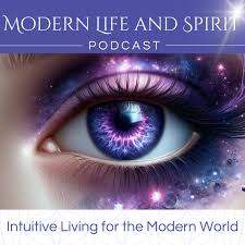 Modern Life and Spirit Podcast