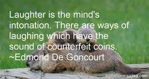 Edmond De Goncourt quotes: top famous quotes and sayings from ... via Relatably.com