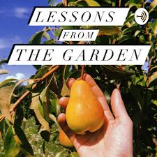Lessons from the Garden-with Natalie Amber