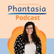 Phantasia - La compétence émotionnelle en 5 minutes