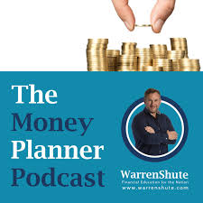 The Money Planner with Warren Shute