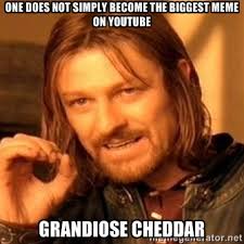 ONE DOES NOT SIMPLY BECOME THE BIGGEST MEME ON YOUTUBE GRANDIOSE ... via Relatably.com