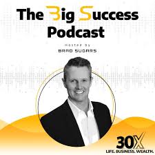 The Big Success Podcast