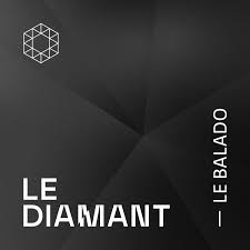 Le Diamant - Le balado