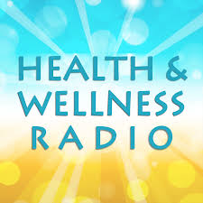 Health and Wellness Radio