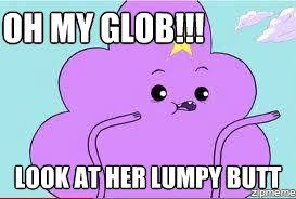 Un Categorized | oh my glob!!! look at her lumpy butt - WeKnowMemes via Relatably.com