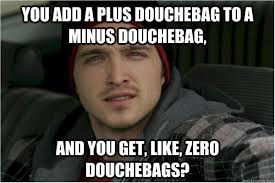 Image result for douchebags