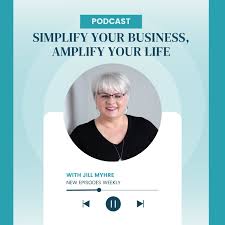 Simplify Your Business, Amplify Your Life