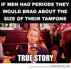 If men had periods... - The Meta Picture via Relatably.com
