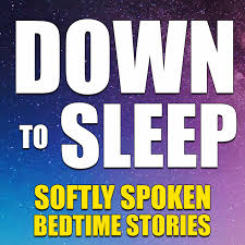 Down To Sleep (Audiobooks & Bedtime Stories)