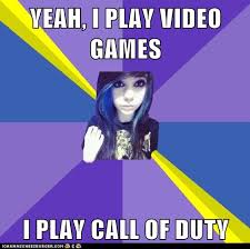 FAKE GAMER GIRL call of duty | FAKE GAMER GIRL | Know Your Meme via Relatably.com