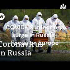 COVID-19 infections surge in Russia | Focus on Europe
