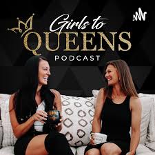 Girls to Queens Podcast