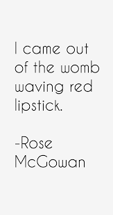 Rose McGowan Quotes. QuotesGram via Relatably.com