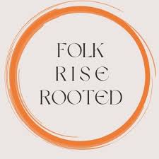 Folk Rise Rooted
