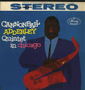 Cannonball Adderley Quintet in Chicago