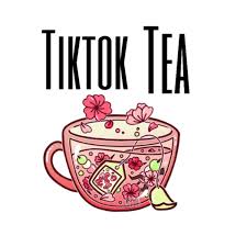 Tiktok Tea