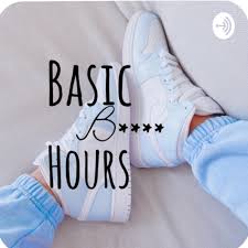 Basic B**** Hours