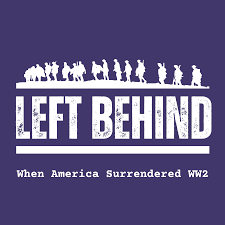 Left Behind: When America Surrendered WW2
