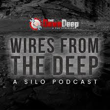 Wires from the Deep - A Silo Series Podcast