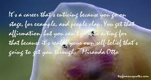 Miranda Otto quotes: top famous quotes and sayings from Miranda Otto via Relatably.com