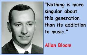 Allan Bloom&#39;s quotes, famous and not much - QuotationOf . COM via Relatably.com