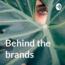 Behind the Brands: The Marketing Podcast