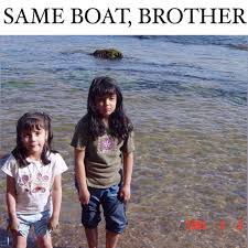 Same Boat, Brother
