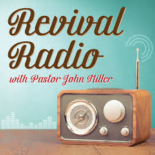 Revival Radio with John Miller