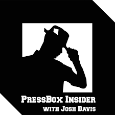 Press Box Insider Radio with Josh Davis