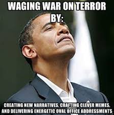Waging War On Terror By: Creating New Narratives, Crafting Clever ... via Relatably.com