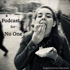 A Podcast for No One