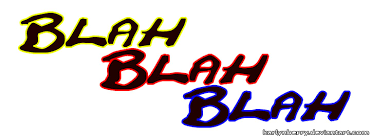 Image result for blah blah blah