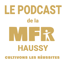 Le podcast de la MFR de Haussy