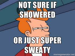Not sure if showered Or just super sweaty - Futurama Fry | Meme ... via Relatably.com