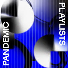 Pandemic Playlists