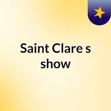 Saint Clare's show