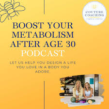 Boost Your Metabolism After Age 30 Podcast