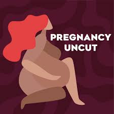 Pregnancy Uncut