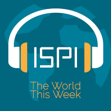 ISPI The World This Week