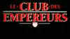 le club des empereurs streaming from www.allocine.fr
