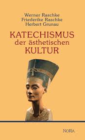 Werner Raschke, Friederike Raschke, Herbert Grunau: KATECHISMUS ... - 9783865572318