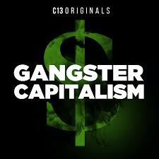Gangster Capitalism