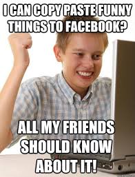 I can copy paste funny things to facebook? All my friends should ... via Relatably.com