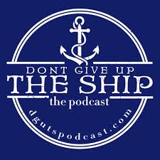 Don't Give Up The Ship Podcast