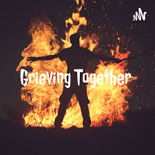 Grieving Together - Going Back To School After Covid-19: (Coming Back After The Fire!)