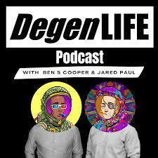 Degen Life Podcast