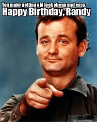 Meme Maker - Happy Birthday, Randy You make getting old look cheap ... via Relatably.com