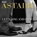 Let's Sing & Dance with Fred Astaire