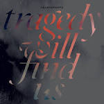 Tragedy Will Find Us album by Counterparts